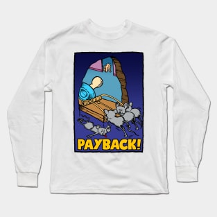 Payback Long Sleeve T-Shirt